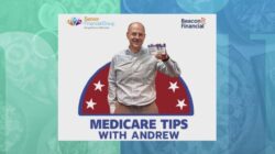 Medicare Tips with Andrew: Medicare Advantage Plans